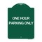 Signmission Designer Series Sign-One Hour Parking Only, Green & White Aluminum Sign, 18" x 24", GW-1824-24611 A-DES-GW-1824-24611 - alternate 1